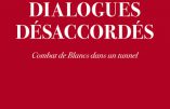 Pierre Bergé contre Alain Soral : tentative d’interdiction du livre « Dialogues désaccordés »