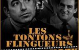 A l’UMP, c’est le retour des tontons flingueurs