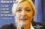 Marine Le Pen drague l’électorat juif, se dit « vexée » de ne pas pouvoir se rendre en Israël et égratigne à nouveau Jean-Marie Le Pen