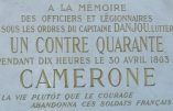 Souvenez-vous de Camerone et des légionnaires du Capitaine Danjou