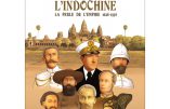 Histoire de l’Indochine – La perle de l’Empire (Philippe Héduy)