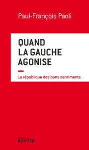 quand la gauche agonise