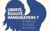 Liberté, égalité, immigration ? (Jean-Claude Barreau)