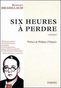 six-heures-a-perdre-brasillach