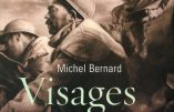 Visages de Verdun (Michel Bernard), très bel album d’hommage aux combattants de la Grande Guerre