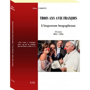 trois-ans-avec-francois-limposture-bergoglienne