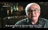 Le dissident soviétique Vladimir Boukovsky compare l’UE à l’URSS: « J’ai vécu dans votre futur et ça n’a pas marché. »