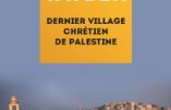 Taybeh, dernier village chrétien de Palestine (Falk van Gaver et Kassam Maaddi)