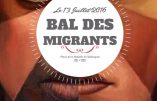 Et maintenant le Bal des Migrants…