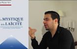 Religion républicaine ou France catholique ? La mystique de la laïcité disséquée par Youssef Hindi