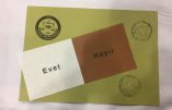 Référendum turc , la réponse est « EVET » !