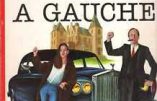 Mettre de l’argent à gauche, c’est adroit, mettre de l’argent à droite, c’est la gauche…