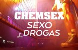 Le Chemsex : la danse avec la mort