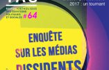 Enquête sur les médias dissidents