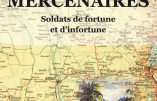 Mercenaires, soldats de fortune et d’infortune (Alain Sanders)