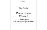 Rendez-nous l’école ! (Rémi Fontaine)