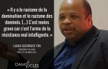 Chronique de l’anti-France : citations de Louis-Georges Tin