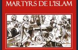 Les chrétiens martyrs de l’islam (Alain Sanders)