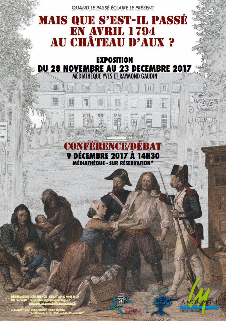 Jusqu’au 23 décembre 2017 -Exposition « Mais que s’est-il passé en avril 1794 au château d’Aux ? »