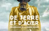 A Soissons jusqu’au 1er avril 2018 – Exposition « De terre et d’acier »
