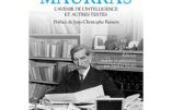 Maurras réédité chez Robert Laffont ce jeudi – La bien-pensance s’étouffe