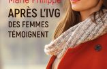 Après l’IVG des femmes témoignent (Marie Philippe)