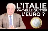 L’économiste Charles Gave en est convaincu : l’Italie va quitter l’euro