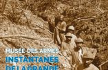Instantanés de la Grande Guerre au Musée des Armes
