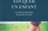 L’art des arts : éduquer un enfant – Un traité d’éducation à la portée de tous