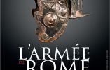 Exposition « L’armée de Rome, la puissance et la gloire » au Musée d’Art Classique de Mougins