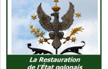 18 février 2019 à Paris – La Restauration de l’Etat polonais