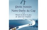 Petite histoire de Notre-Dame du Cap et du Miracle du Pont de glace dit « Pont des Chapelets » par M. l’Abbé Pinaud