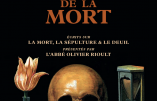 Du mépris de la mort par l’abbé Olivier Rioult