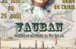 Jusqu’au 29 août 2019 à Calais – Exposition « Vauban, ingénieur militaire du Roi Soleil »