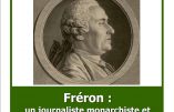 4 novembre 2019 à l’IUSPX – Fréron, un journaliste monarchiste et catholique au temps des Lumières