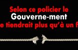 Le gouvernement ne tient plus que grâce à la police, dixit un syndicaliste policier