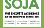 Planète Soja : enquête mondiale sur les dangers de ce faux ami (Julie Lotz)