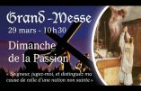 Vidéo de la Grand-Messe du Dimanche de la Passion pour tous les catholiques privés de la sainte Messe