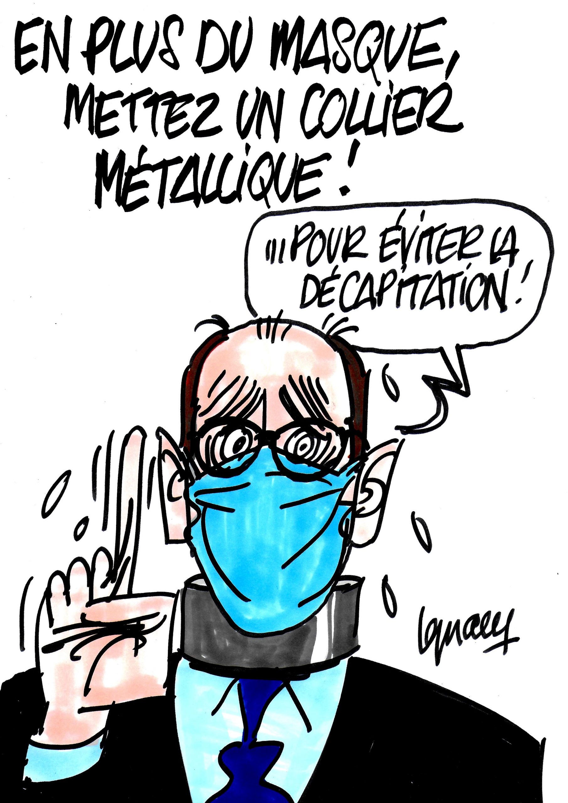 Ignace - En plus du masque, mettez un colliez métallique !