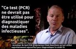 L’inventeur du test PCR l’avait pourtant dit : « le test PCR ne permet pas de savoir si vous êtes malade »