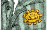 Non vaccinés et citoyens de seconde zone ?