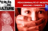 Pédocriminalité et inceste parmi les « élites » politiques et culturelles : brisons l’omerta !